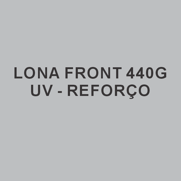 LONA FRONT G UV REFORÇO Tam Variados lona Front g x cor impressão UV fosca Com